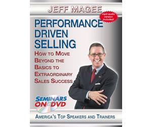 Performance Driven Selling - How to Move Beyond the Basics to Extraordinary Sales Success - Sales Training DVD Video