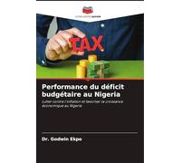Performance du déficit budgétaire au Nigeria: Lutter contre l'inflation et favoriser la croissance économique au Nigeria