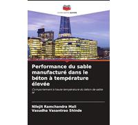 Performance du sable manufacturé dans le béton à température élevée