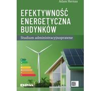 Performance énergétique des bâtiments. Une étude administrative et juridique