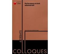 Performance et droit administratif - Nathalie Albert - LexisNexis - broché - Etude