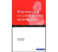 Performance et gouvernance hospitalières: A jour de l'ordonnance du 2 mai 2005