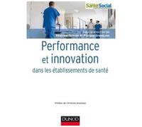Performance et innovation dans les établissements de santé - Béatrice Fermon - Dunod - broché - Essai