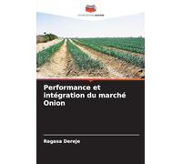 Performance et intégration du marché Onion