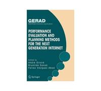 Performance Evaluation And Planning Methods For The Next Generation Internet