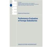 Performance Evaluation of Foreign Subsidiaries Kretschmer, Katharina (Auteur)