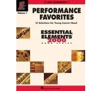 Performance Favorites, Vol. 1 - Alto Saxophone 1: Correlates With Book 2 Of Essential Elements For Band
