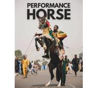 Performance Horse Coffee Table Book: Large Format Paperback of American Horses Photography, Exploring Arabian, European, African, and World Horse Cultures and Sports