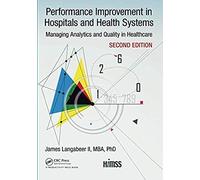 Performance Improvement In Hospitals And Health Systems