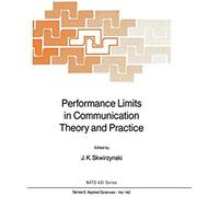 Performance Limits In Communication Theory And Practice