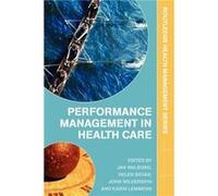 Performance Management in Healthcare by Jan Walburg Jan Walburg (Auteur)