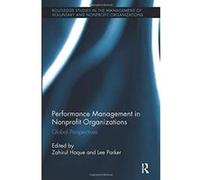 Performance Management in Nonprofit Organizations: Global Perspectives (Routledge Studies in the Management of Voluntary and Non-Profit Organizations) - [Version Originale] Inconnu (Auteur)