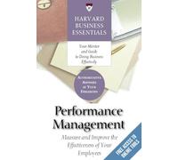 Performance Management: Measure and Improve The Effectiveness of Your Employees