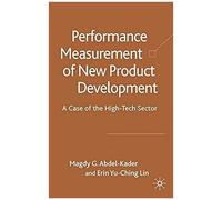 Performance Measurement of New Product Development Teams Erin Yu-Ching Lin, Magdy G. Abdel-Kader (Auteur)