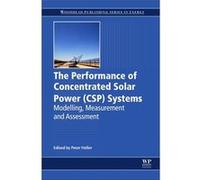 Performance Of Concentrated Solar Power Peter Heller, (Auteur)