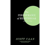 The Performance Of Heartbreak And Other Plays (Paperback) Scott Caan, Val Lauren, Robert C Carnegie (Auteur)