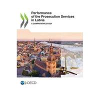 Performance Of The Prosecution Services In Latvia