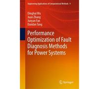 Performance Optimization Of Fault Diagnosis Methods For Power Systems
