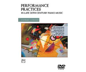Performance Practices in Late 20th Century Piano Music [Unabridged]