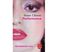 Performance - Simon Liberati - Lgf - Poche - Roman