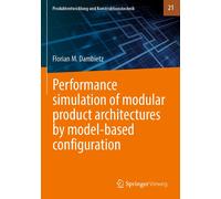 Performance Simulation Of Modular Product Architectures By Model-Based Configuration