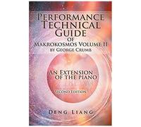 Performance Technical Guide Of Makrokosmos Volume Ii By George Crumb