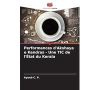 Performances d'Akshaya e Kendras - Une TIC de l'État du Kerala