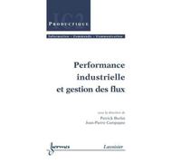 Performances Industrielles Et Gestion Des Flux