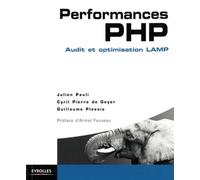 Performances PHP Audit et optimisation LAMP. - Julien Pauli - Eyrolles - broché - Guide