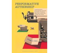 Performative Authorship: Francophone African Novelists in the Late 20th-21st Centuries