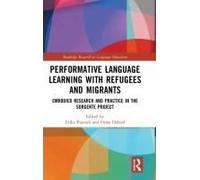 Performative Language Learning With Refugees And Migrants