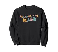 Performative Male Funny Gen Z Meme Teen Joke Tween Esthétique Sweatshirt