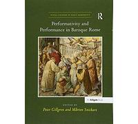 Performativity And Performance In Baroque Rome