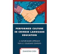 Performed Culture In Chinese Language Education