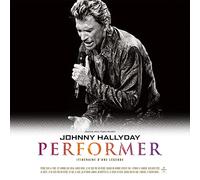Johnny Hallyday – Performer – Vinyle 2LP Gatefold – Édition limitée numérotée