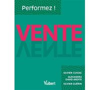 Performez en Vente 2021 - Olivier Cussac - Vuibert - broché - Guide