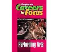 Performing Arts, Careers in Focus
