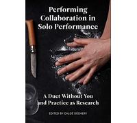 Performing Collaboration In Solo Performance