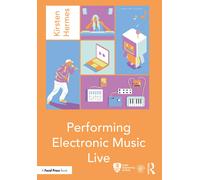Performing Electronic Music Live