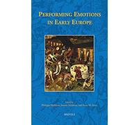 Performing Emotions In Early Europe