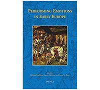 Performing Emotions In Early Europe