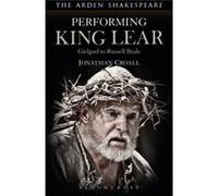 Performing King Lear: Gielgud To Russell Beale (Paperback) Jonathan Croall, (Auteur)