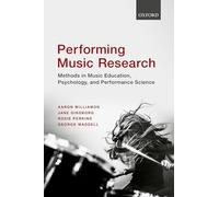 Performing Music Research: Methods in Music Education, Psychology, and Performance Science