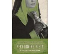 Performing Piety by Karin van Nieuwkerk Karin van Nieuwkerk (Auteur)