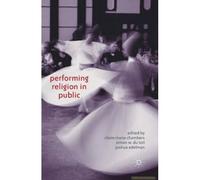 Performing Religion In Public