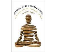 Performing the Buddha's Body On Reading Rituals in Buddhist Sutras - Natalie Gummer - Columbia University Press - ebook (ePub) - Livre