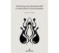 Performing The Gendered Self In Intercultural Communication