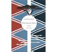 Performing the Nation by Ananda Breed Ananda Breed (Auteur)