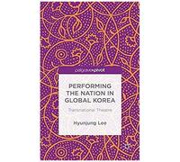 Performing The Nation In Global Korea