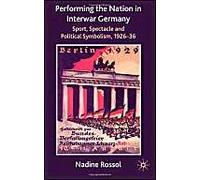 Performing The Nation In Interwar Germany